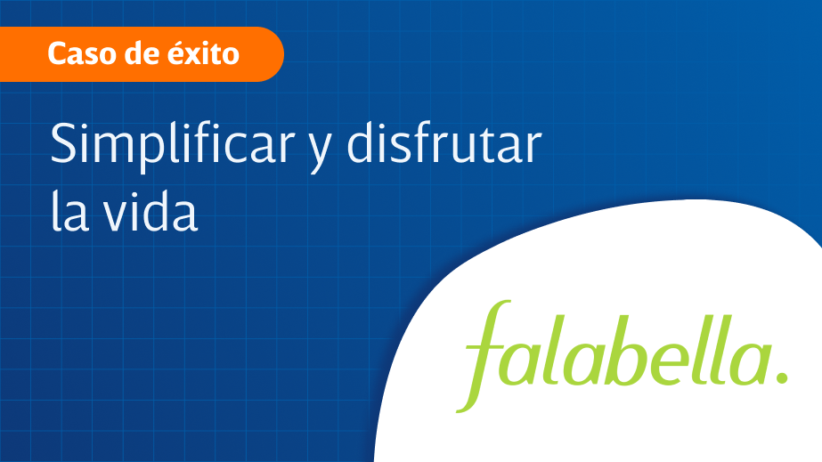 “Simplificar y disfrutar la vida”: El ADN de una Marca Empleadora que trasciende en Falabella